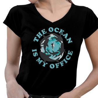 The Ocean Is My Office Future Marine Biologist Women V-Neck T-Shirt | Mazezy