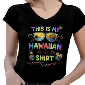 This Is My Hawaiian Luau Aloha Hawaii Beach Pineapple Women V-Neck T-Shirt | Mazezy