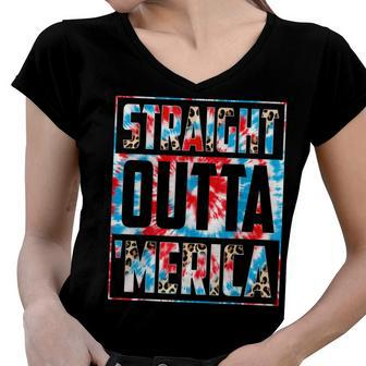 Tie Dye Straight Outta Merica American Flag 4Th Of July Women V-Neck T-Shirt - Seseable