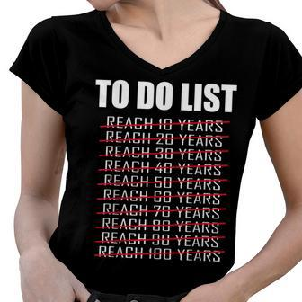 To Do List 100 Years Old 100Th Birthday Women V-Neck T-Shirt - Seseable