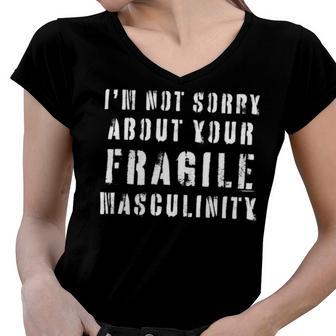 Too Clumsy To Be Around Fragile Masculinity 214 Shirt Women V-Neck T-Shirt | Favorety UK