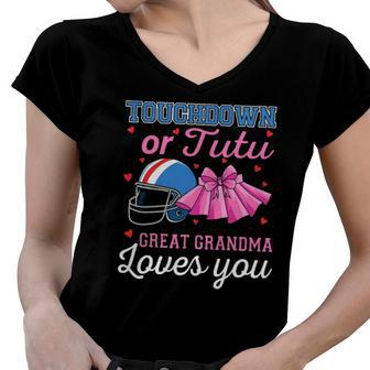 Touchdown Or Tutu Great Grandma Loves You Football Gender Women V-Neck T-Shirt | Mazezy UK