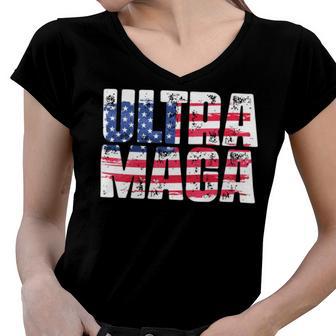 Ultra Maga And Proud Of It A Ultra Maga And Proud Of It V19 Women V-Neck T-Shirt | Favorety CA