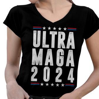 Ultra Maga Ultra Maga Funny Ultra Maga 2024 Ultra Maga And Proud Of Itultra Maga Proud V2 Women V-Neck T-Shirt | Favorety DE