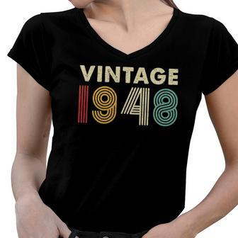 Vintage 1948 74Th Birthday Gift Men Women 74 Years Old Women V-Neck T-Shirt | Mazezy