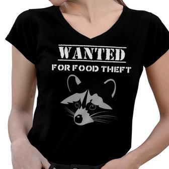 Wanted For Food Theft Funny Raccoon Lover 528 Trending Shirt Women V-Neck T-Shirt | Favorety DE