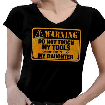 Warning Do Not Touch My Tools 198 Shirt Women V-Neck T-Shirt | Favorety UK