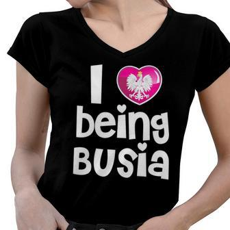 Womens I Love Being Busia Polish Grandma Mothers Day Gift V-Neck Women V-Neck T-Shirt | Mazezy