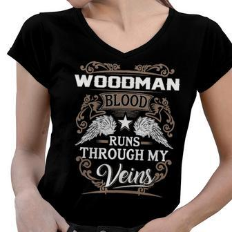 Woodman Name Gift Woodman Blood Runs Through My Veins Women V-Neck T-Shirt - Seseable