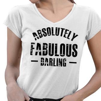 Absolutely Fabulous Darling Women V-Neck T-Shirt | Favorety AU