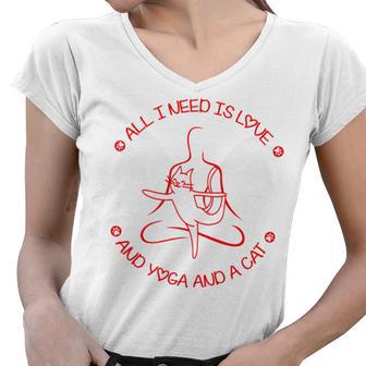 All I Need Is Love And Yoga And A Cat Lovers Gift For Yoga Lovers Red Women V-Neck T-Shirt | Favorety