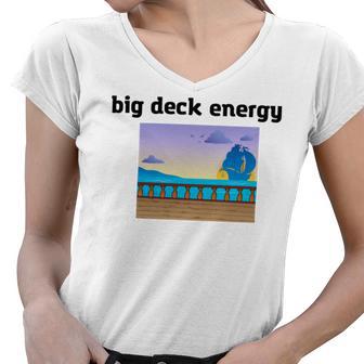 Big Deck Energy Women V-Neck T-Shirt | Favorety