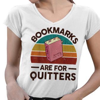 Bookmarks Are For Quitters Women V-Neck T-Shirt | Favorety CA