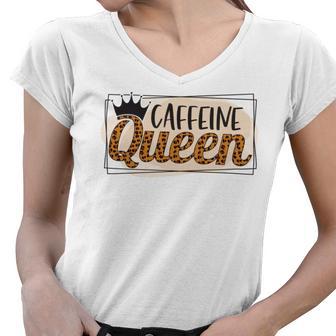 Caffeine Queen Graphic Shirt Design Women V-Neck T-Shirt | Favorety CA