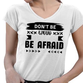 Dont Be Afraid To Fail Be Afraid Not To Try Women V-Neck T-Shirt | Favorety CA