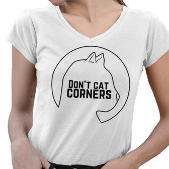 Dont Cat Corners Women V-Neck T-Shirt | Favorety