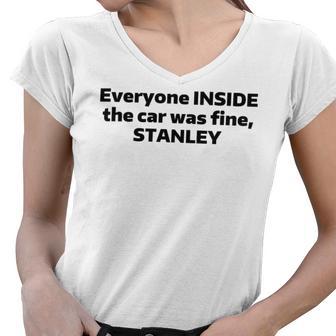 Everyone Inside The Car Was Fine Stanley Women V-Neck T-Shirt | Favorety CA