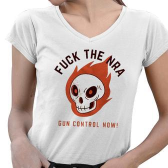 Fuck The Nra Gun Reform Gun Control Now End Gun Violence Anti Guns Women V-Neck T-Shirt | Mazezy