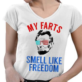 Funny Abe Lincoln July 4Th My Farts Smell Like Freedom Women V-Neck T-Shirt - Seseable
