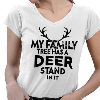 Funny Deer Quotemy Family Tree Has A Deer Stand In It Deer Lovers Women V-Neck T-Shirt | Favorety UK