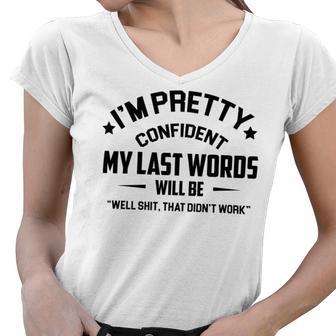 Funny Im Pretty Confident V2 Women V-Neck T-Shirt | Favorety AU