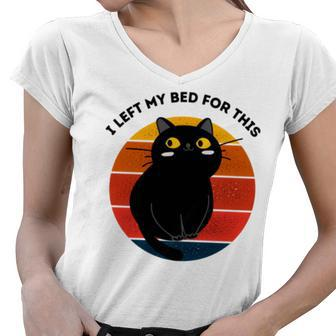 Funny Vintage Black Cat I Left My Bed For This Women V-Neck T-Shirt - Monsterry