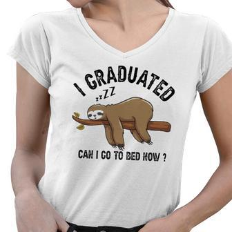 I Graduated Can I Go To Bed Now Women V-Neck T-Shirt | Mazezy