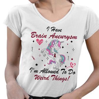 I Have Brain Aneurysm Im Allowed To Do Weird Things Unicorn Burgundy Ribbon Brain Aneurysm Bpd Brain Aneurysm Women V-Neck T-Shirt | Favorety CA