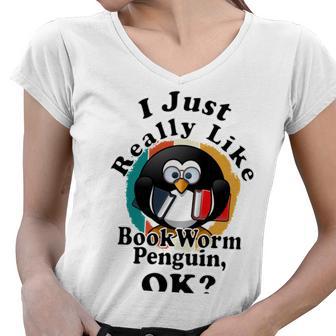 I Really Like Book Worm Penguin Ok Women V-Neck T-Shirt | Favorety DE