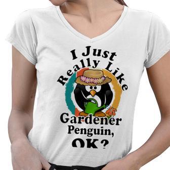 I Really Like Gardener Penguin Ok Women V-Neck T-Shirt | Favorety CA