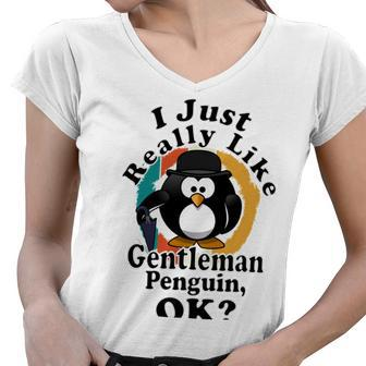 I Really Like Gentleman Penguin Ok Women V-Neck T-Shirt | Favorety AU