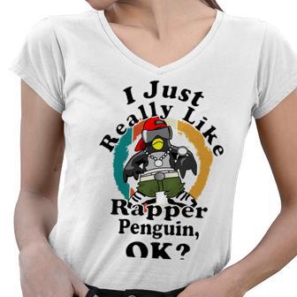 I Really Like Rapper Penguin Ok Women V-Neck T-Shirt | Favorety AU