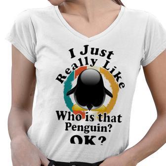 I Really Like Who Is That Penguin Ok Women V-Neck T-Shirt | Favorety AU