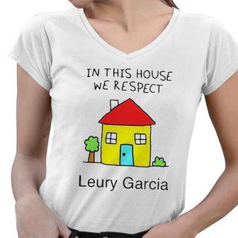In This House We Respect Leury Garcia Women V-Neck T-Shirt | Mazezy