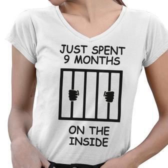 Just Spent 9 Months On The Inside Funny Baby Gift Funny Pregnancy Gift Funny Baby Shower Gift Women V-Neck T-Shirt | Favorety