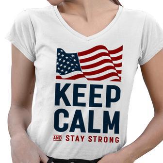 Keep Calm And Stay Strong Tshirt American Tshirt United State Of America Women V-Neck T-Shirt | Favorety UK