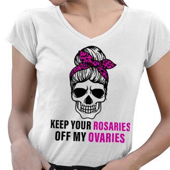 Keep Your Rosaries Off My Ovaries Feminist Skull Women V-Neck T-Shirt | Favorety AU