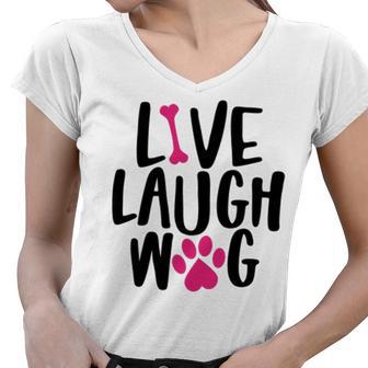 Live Laugh Bark 9 Trending Shirt Women V-Neck T-Shirt | Favorety DE