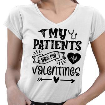 My Patients Are My Valentines 140 Trending Shirt Women V-Neck T-Shirt | Favorety DE