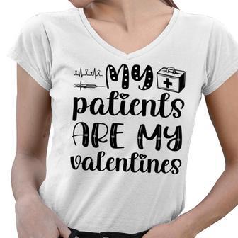 My Patients Are My Valentines 141 Trending Shirt Women V-Neck T-Shirt | Favorety DE