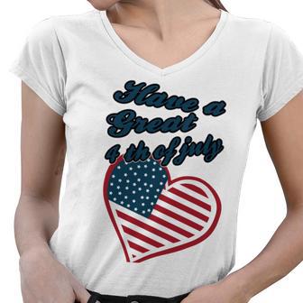 Official Have A Great 4Th Of July Women V-Neck T-Shirt | Favorety