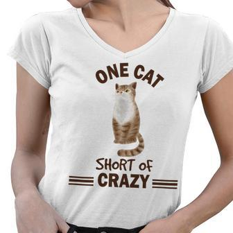 One Cat Short Of Crazy Women V-Neck T-Shirt | Favorety CA