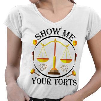 Show Me Your Torts Women V-Neck T-Shirt | Favorety