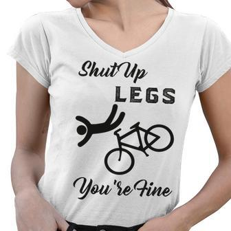 Shut Up Legs Youre Fine Funny Biking Funny Cycling Mountain Biking Women V-Neck T-Shirt - Monsterry