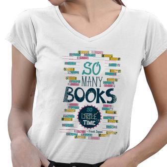 So Many Books So Little Time 358 Trending Shirt Women V-Neck T-Shirt | Favorety UK