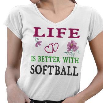 Softball Sport Lover Life Is Better With Softball Women V-Neck T-Shirt | Favorety CA