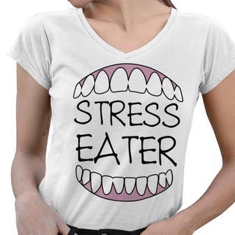 Stress Eater 57 Trending Shirt Women V-Neck T-Shirt | Favorety