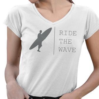 Surfing Funny Quote Ride The Wave Surfer Ocean Lover Women V-Neck T-Shirt | Favorety CA