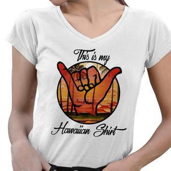 This Is My Hawaiian Funny Tropical Hawaii Costume Gift Women V-Neck T-Shirt | Mazezy