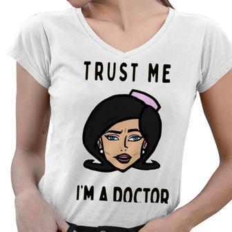 Trust Me Im A Dogtor Doctor Dog 672 Shirt Women V-Neck T-Shirt | Favorety DE